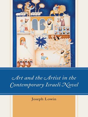 cover image of Art and the Artist in the Contemporary Israeli Novel